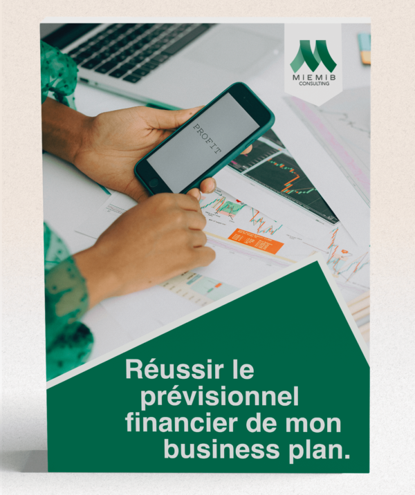 réussir le prévisionnel financier de mon business plan